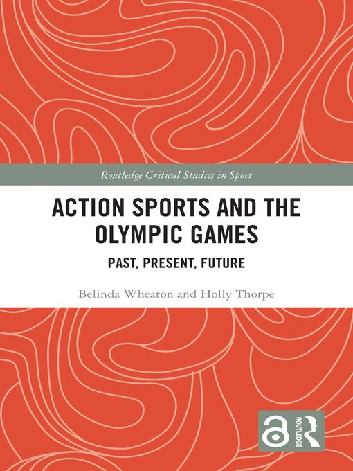 Title details for Action Sports and the Olympic Games by Belinda Wheaton - Available